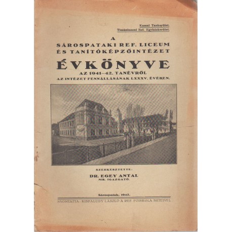 Sárospataki ref. líceum és tanítóképző intézet évkönyve 1941-1942