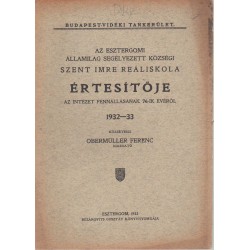 Esztergomi Szent Imre reáliskola értesítője 1932-1933