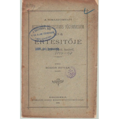 Rimaszombati egyesült protestans főgimnázium XLV-ik értesítője 1897-1898