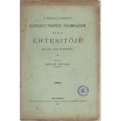 Rimaszombati Egyesült Protestans Főgimnázium XLVI-ik értesítője 1898-1899