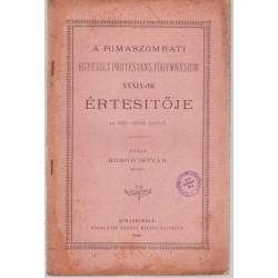 Rimaszombati Egyesült Protestans Főgimnázium XXXIX-ik értesítője 1891-1892