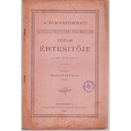 Rimaszombati Egyesült Protestans Főgimnázium XXXIX-ik értesítője 1891-1892