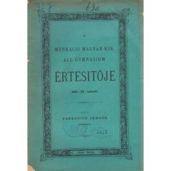 Munkácsi Magyar Kir. Áll. Gimnázium értesítője 1889-1890