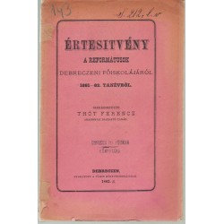 Értesítő a reformátusok debreczeni főiskolájában a tanítóképezdéről és az elemiiskolákról 1889-90