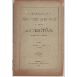 Rimaszombati Egyesült Protestans Főgymnasium XXXV-dik értesítője 1887-1888