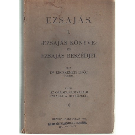 Ezsajás I-III. kötet - Kecskeméti Lipót 1935
