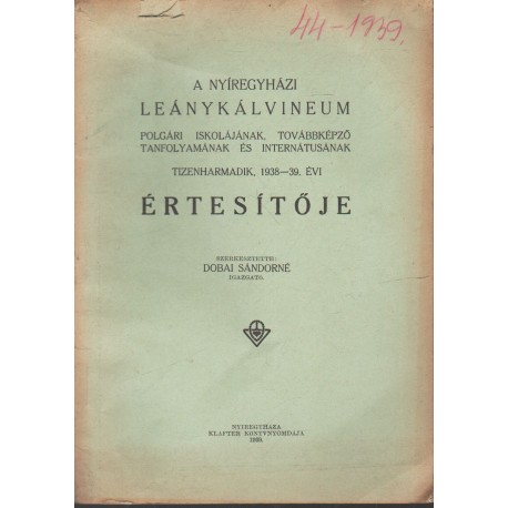 Nyíregyházi Leánykálvineum értesítője 1938-1939