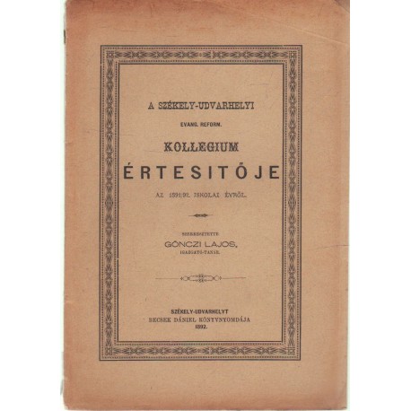 Székely-udvarhelyi Evang. Reform. Kollegium értesítője 1891-1892