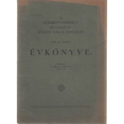 Hódmezővásárhelyi Református Bethlen Gábor Gimnázium évkönyve 1939-1940