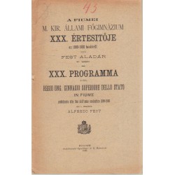 Fiumei M. Kir. állami Főgimnázium XXX. értesítője 1899-1900