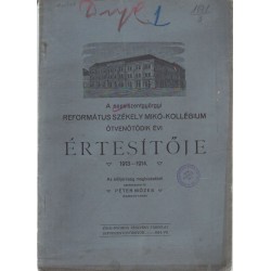Sepsiszentgyörgyi Ref. Székely Mikó-kollégium értesítője 1913-1914