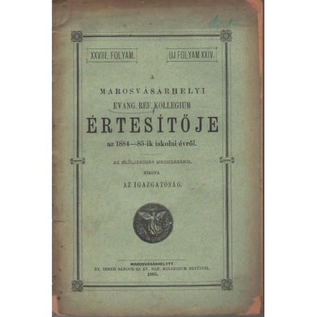 Marosvásárhelyi Ev.Református Kollegium értesítője 1884-1885