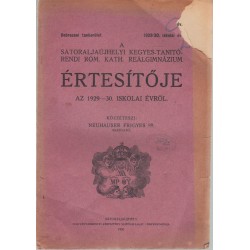 Sátoraljaújhelyi Kegyes-tanítórendi róm.kat. reálgimnázium értesítője 1929-1930