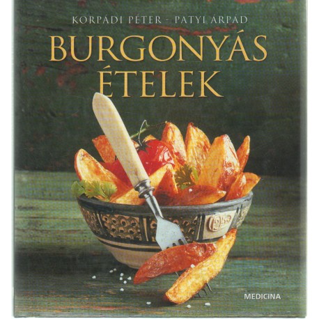 Burgonyás ételek