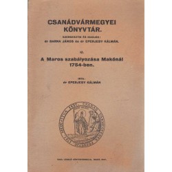 A Maros szabályozása Makónál 1754-ben