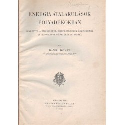 Energia-átalakulások folyadékokban