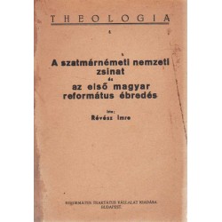 A szatmárnémeti nemzeti zsinat és az első magyar református ébredés