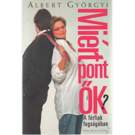 Miért pont Ők?