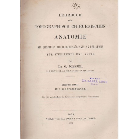 Lehrbuch der Topographisch-Chirurgischen Anatomie I-II. 1884