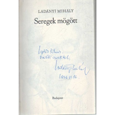 Seregek mögött (dedikált)