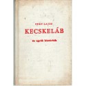 Kecskeláb és egyéb históriák (emigráns)