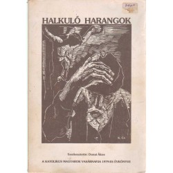 Halkuló harangok- A Kat. Magyarok Vasárnapja 1979-es évkönyve (emigráns)