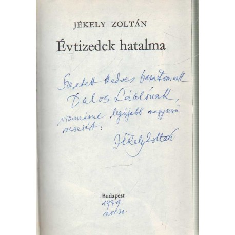 Évtizedek hatalma (dedikált)