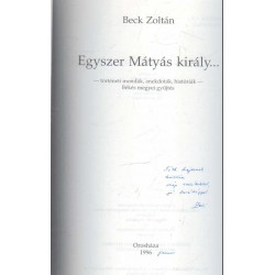 Egyszer Mátyás király (dedikált)