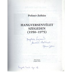 Hangversenyélet Szegeden 1950-1975 (dedikált)