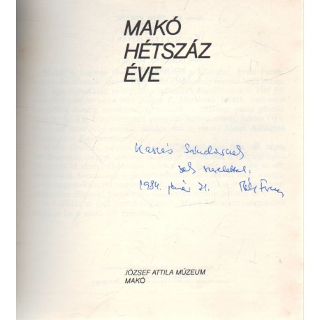 Makó hétszáz éve (dedikált)