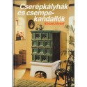 Cserépkályhák és csempekandallók