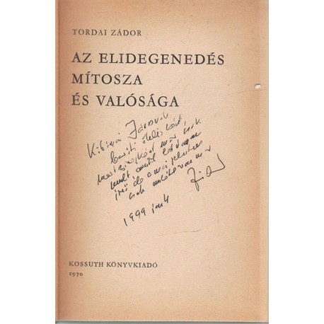 Az elidegenedés mítosza és valósága (dedikált)