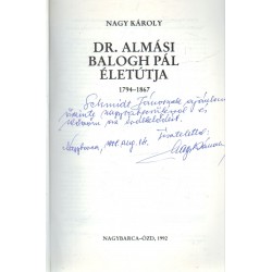 Dr. Almási Balogh Pál életútja 1794-1867 (dedikált)