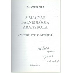 A magyar balneológia aranykora (dedikált)