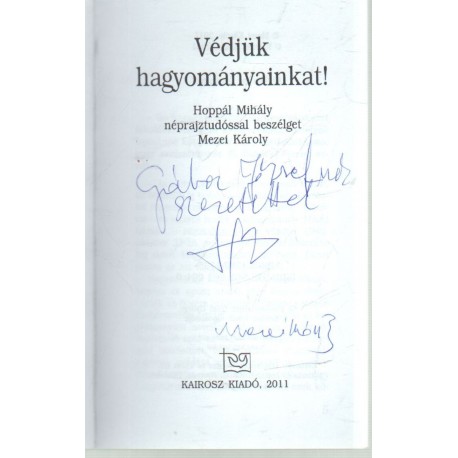 Védjük hagyományainkat (dedikált)