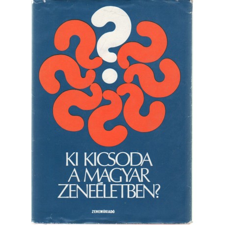 Ki kicsoda a magyar zeneéletben?