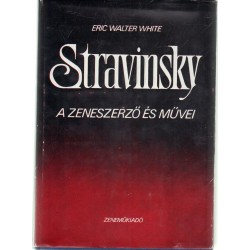 Stravinsky. a zeneszerző és művei