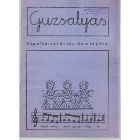 Guzsalyas népművészeti és kézműves folyóirat ( 1999. július-aug.)
