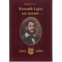 Kossuth Lajos azt üzente