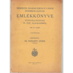Debrecen szabad királyi város zeneiskolájának emlékkönyve 1936-1937. tanév