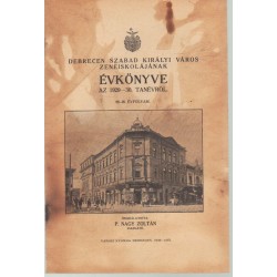 Debrecen szabad királyi város zeneiskolájának évkönyve 1929-30. tanév