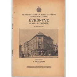 Debrecen szabad királyi város zeneiskolájának évkönyve 1928-29. tanévről