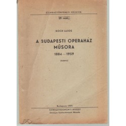 A Budapesti Operaház műsora 1884-1959