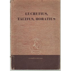 Lucretius, Tacitus, Horatius -Latin olvasókönyv