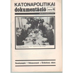 Katonapolitikai dokumentáció 1974/4