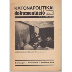 Katonapolitikai dokumentáció 1974/1