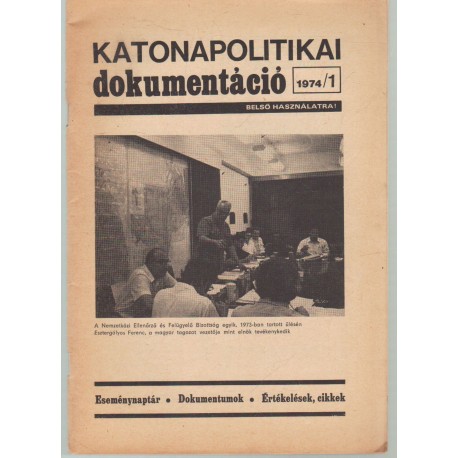 Katonapolitikai dokumentáció 1974/1