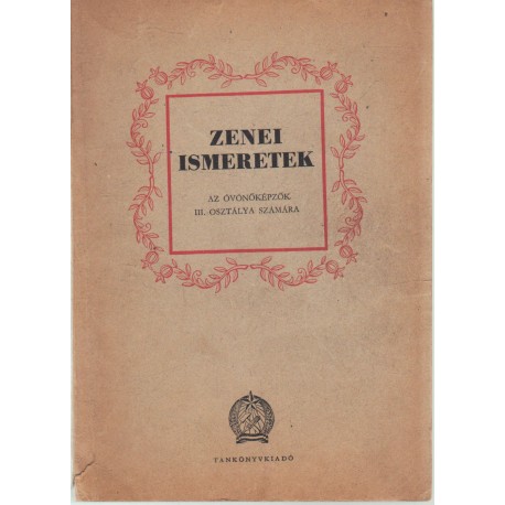 Zenei ismeretek az óvónőképzők III. osztálya számára