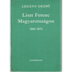 Liszt Ferenc Magyarországon 1869-1873