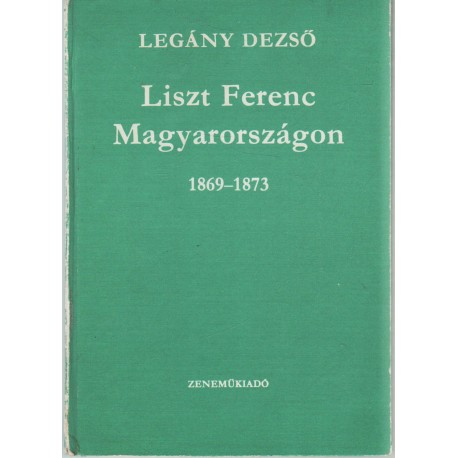 Liszt Ferenc Magyarországon 1869-1873